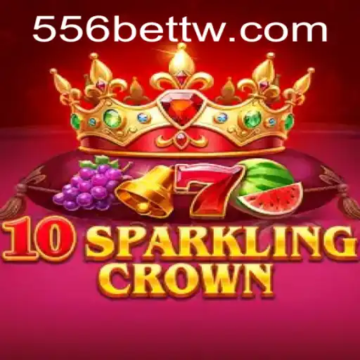 10SparklingCrown: The Game Making Waves with 556bet