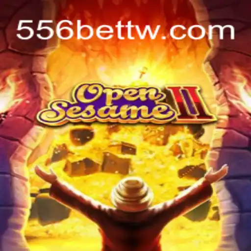 OpenSesameII: Unlocking a World of Strategy and Luck with 556bet